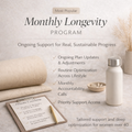 Monthly Longevity Program